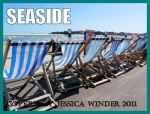 SEASIDE: sights and delights of the British seaside - a subject category for seashore photography and "Jessica's Nature Blog"